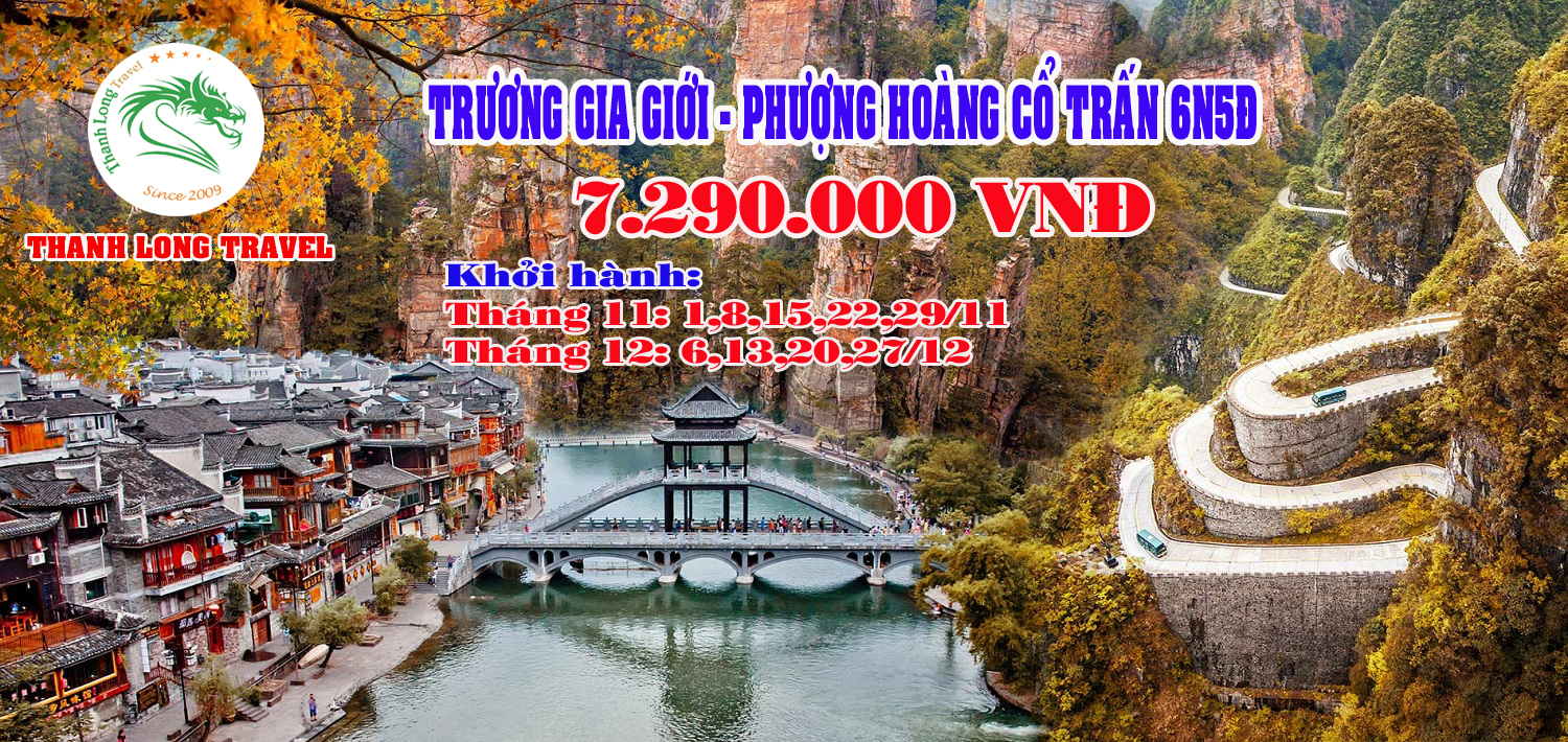 TRƯƠNG GIA GIỚI – PHƯỢNG HOÀNG CỔ TRẤN 6N5Đ